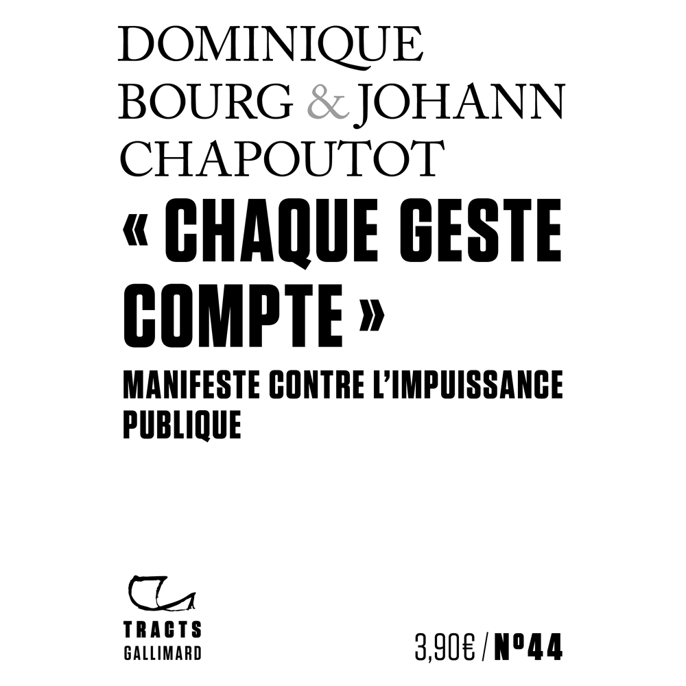 Chaque geste compte - Manifeste contre l'impuissance publique (Broché)