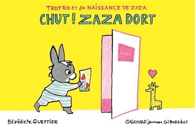 Trotro et la naissance de Zaza - Chut ! Zaza dort (Jeunesse)