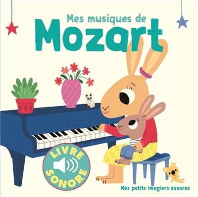 Mes musiques de Mozart (Jeunesse)