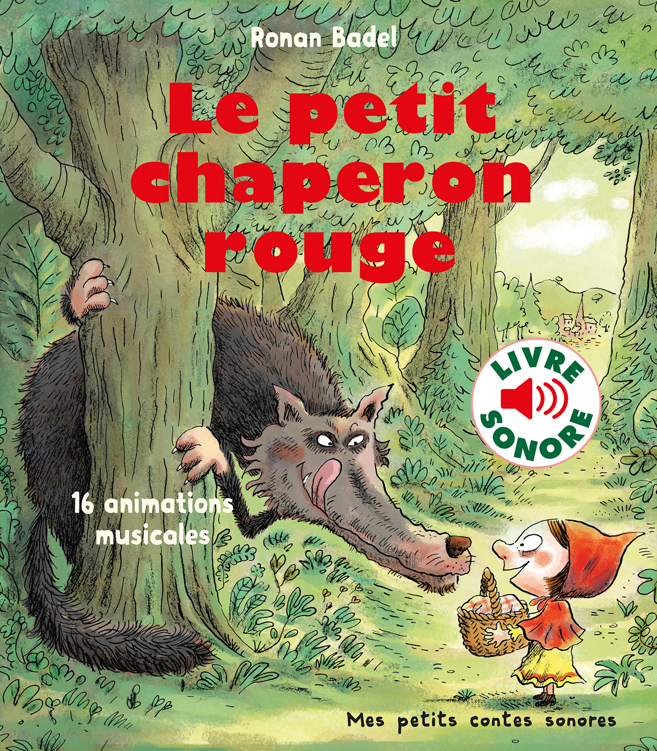 Le petit chaperon rouge - 16 animations musicales (Jeunesse)