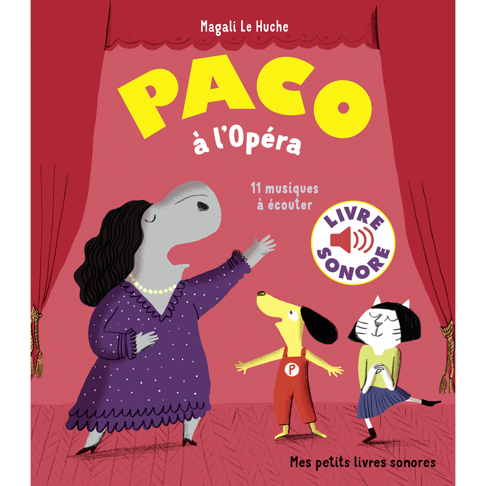 Paco à l'Opéra - 11 musiques à écouter (Jeunesse)