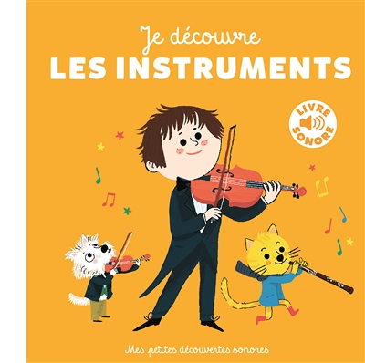Je découvre les instruments (Jeunesse)