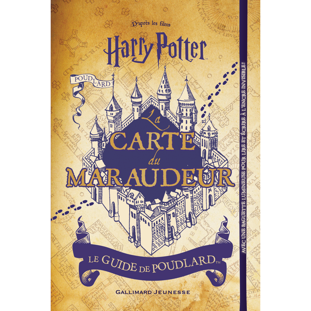 La carte du Maraudeur - Le guide de Poudlard (Jeunesse)