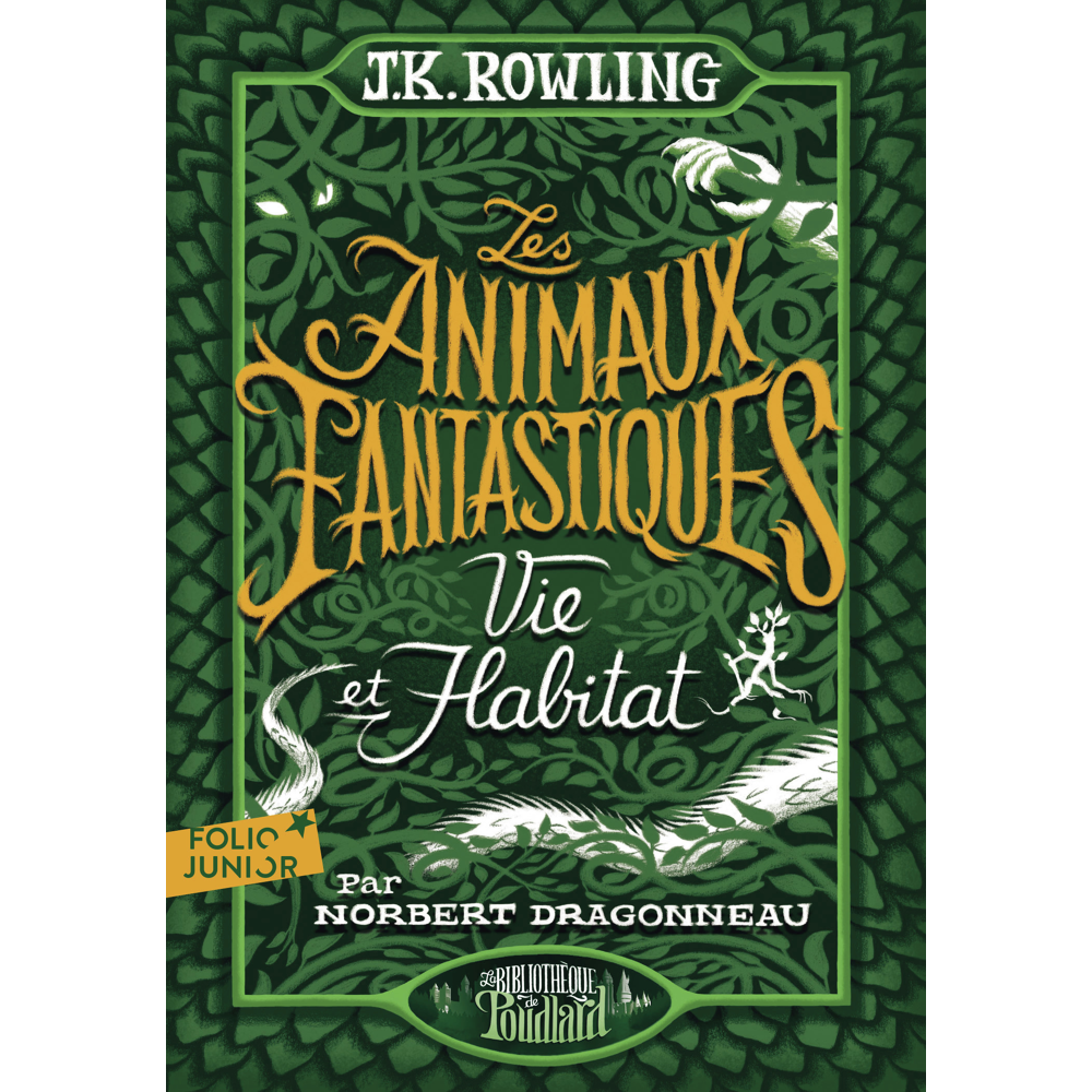 Les animaux fantastiques - Vie & habitat (Poche)