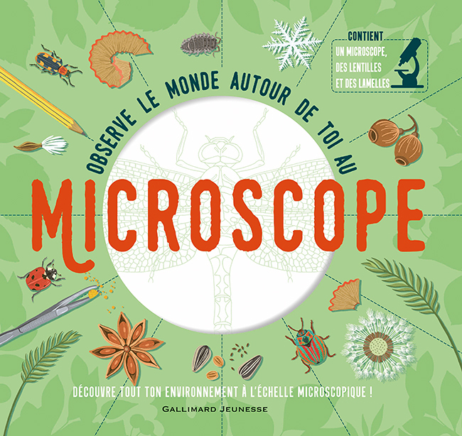 Observe le monde autour de toi au microscope (Coffret)