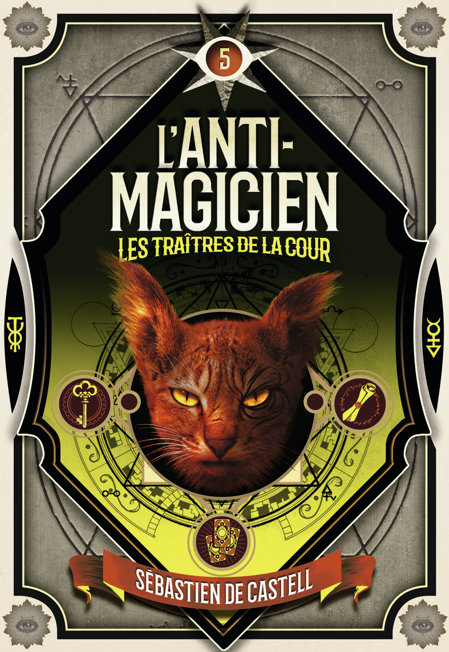 L'Anti-magicien, 5 - Les traîtres de la cour (Jeunesse)