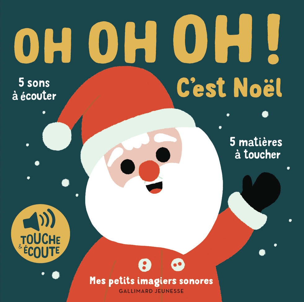 Oh oh oh ! C'est Noël - 1 son, 1 image, 1 matière (Jeunesse)