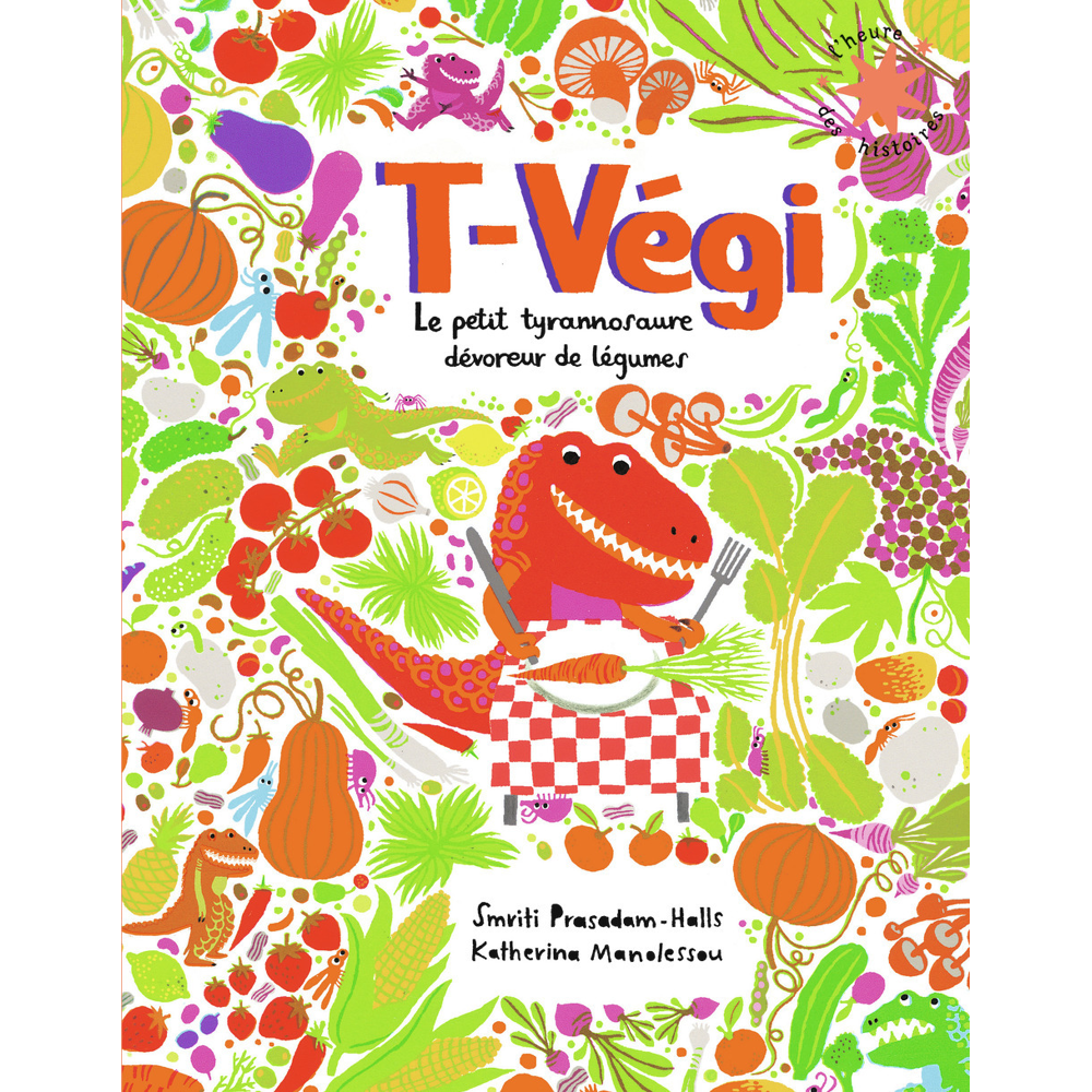 T-Végi - Le petit tyrannosaure dévoreur de légumes (Poche)