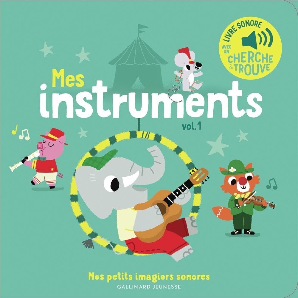 Mes instruments - Des sons à écouter, des images à regarder (Jeunesse)