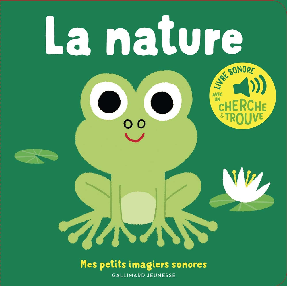 La nature - Des sons à écouter, des images à regarder (Jeunesse)