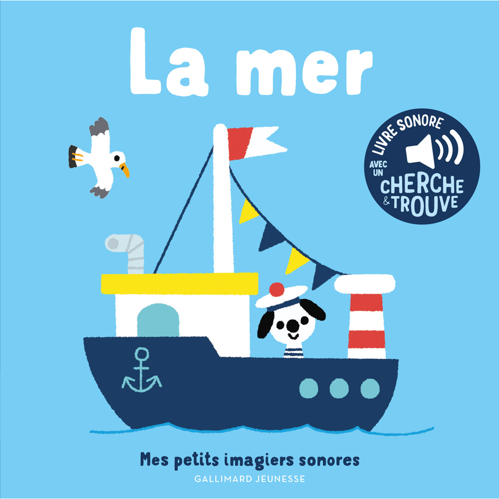 La mer - Des sons à écouter, des images à regarder (Cartonné)