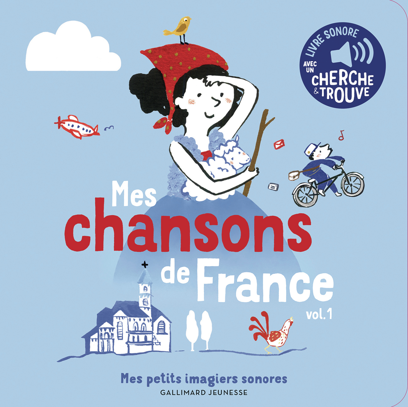Mes chansons de France, 1 - Des sons à écouter, des images à regarder (Jeunesse)