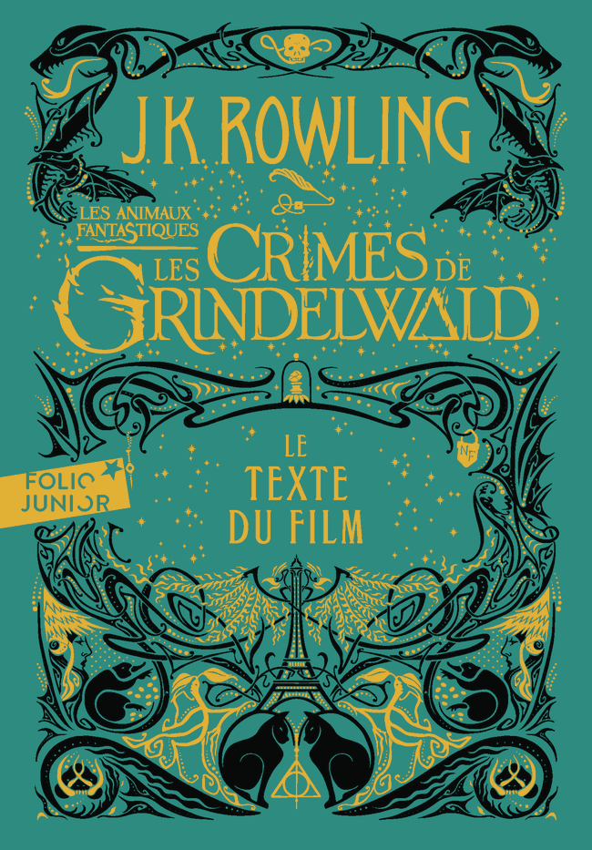 Les Crimes de Grindelwald - Le texte du film (Poche)