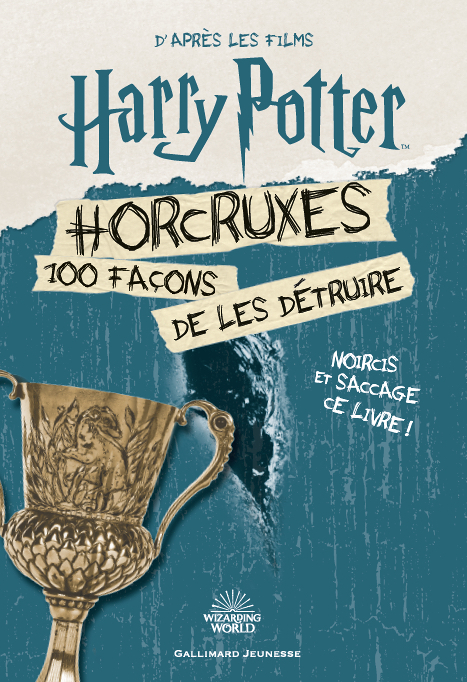 Harry Potter - Horcruxes, 100 façons de les détruire (Broché)