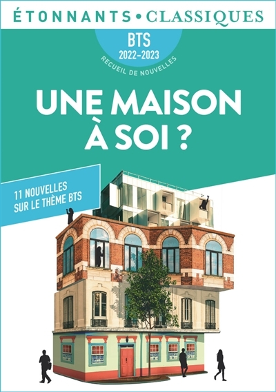 Une maison à soi ? BTS 2022-2023 - 11 nouvelles sur le thème BTS (Grand format)