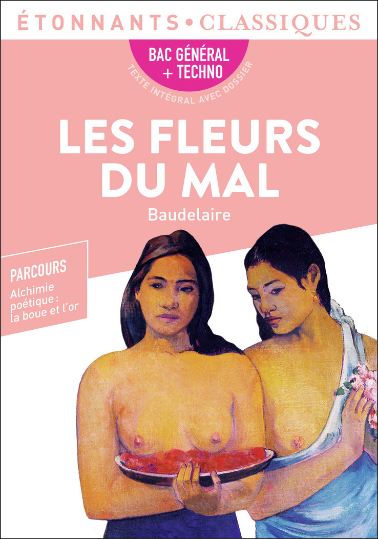 Les Fleurs du mal - BAC 2023 - Parcours Alchimie poétique : la boue et l'or (Broché)