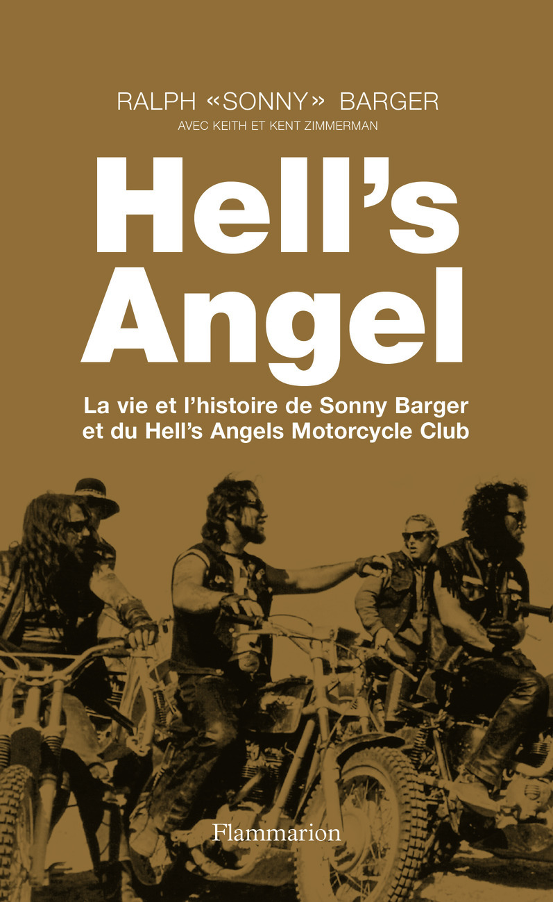 Hell's Angel - La vie et l'histoire de Sonny Barger et du Hell's Angels Motorcycle Club (Broché)