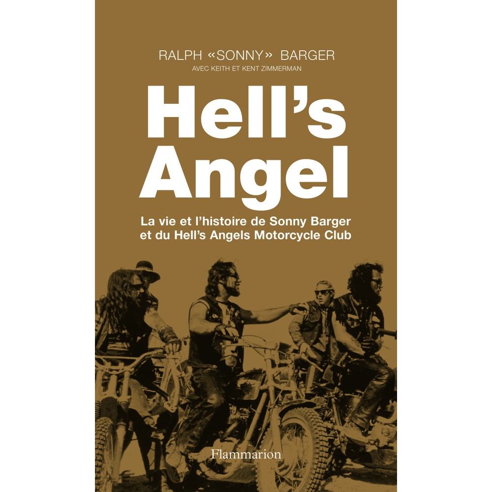 Hell's Angel - La vie et l'histoire de Sonny Barger et du Hell's Angels Motorcycle Club (Broché)