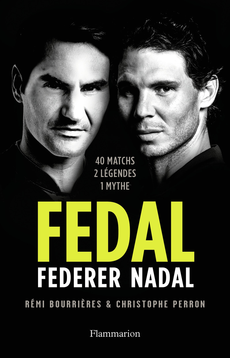 Fedal : Federer - Nadal - 40 matchs, 2 légendes, 1 mythe (Grand format)