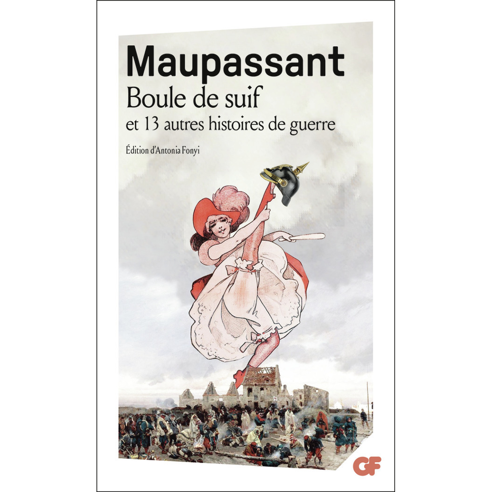 Boule de suif et 13 autres histoires de guerre - ET AUTRES HISTOIRES DE GUERRE (Grand format)