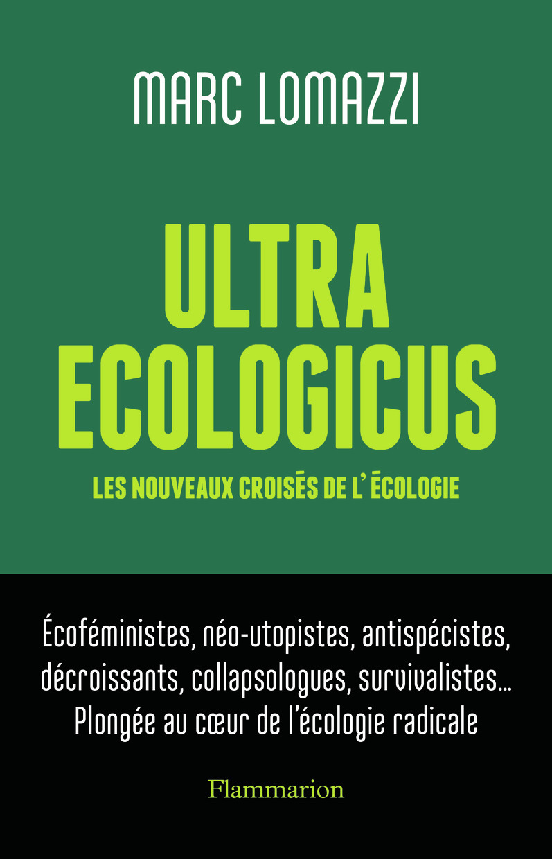 Ultra Ecologicus - Les nouveaux croisés de l'écologie (Broché)