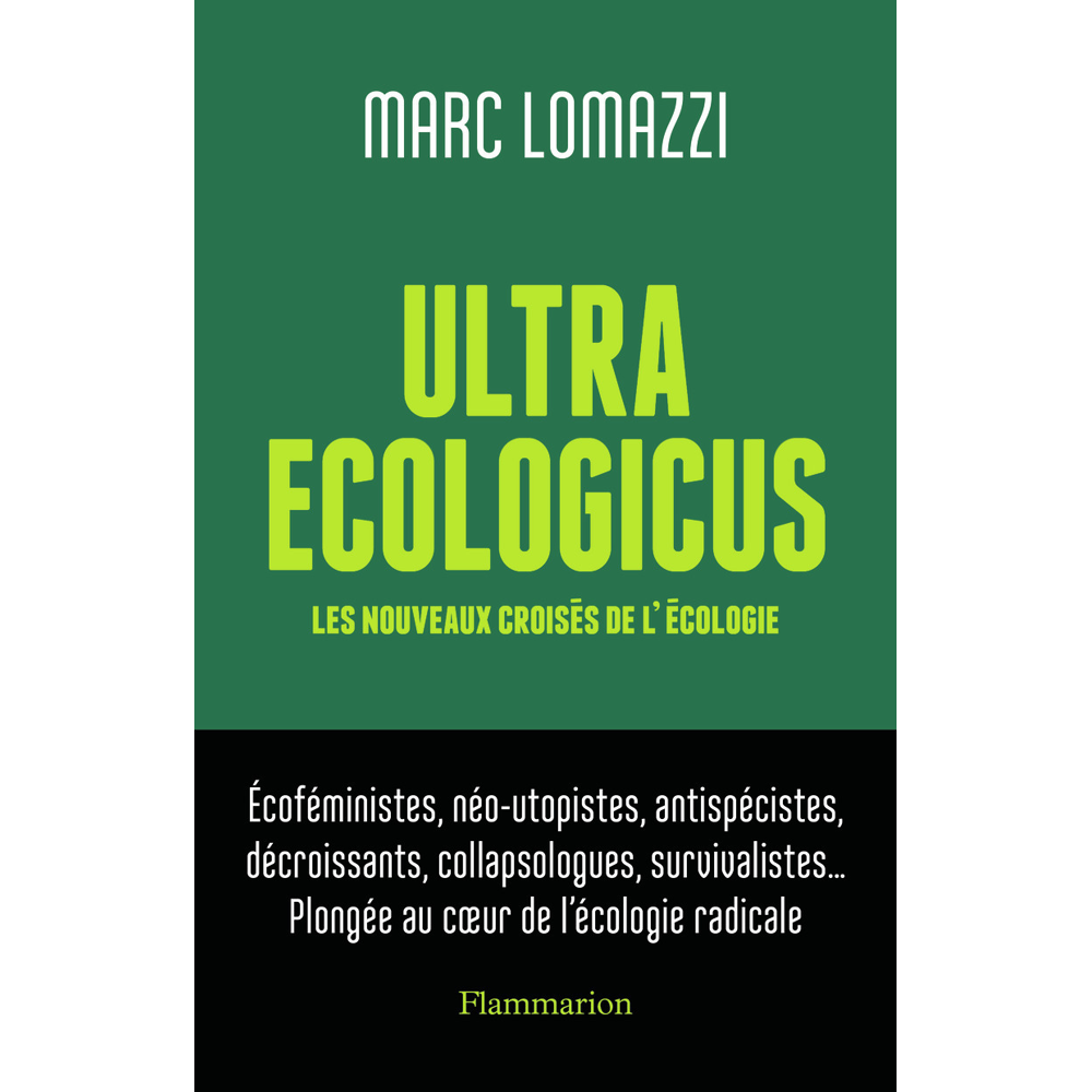 Ultra Ecologicus - Les nouveaux croisés de l'écologie (Broché)