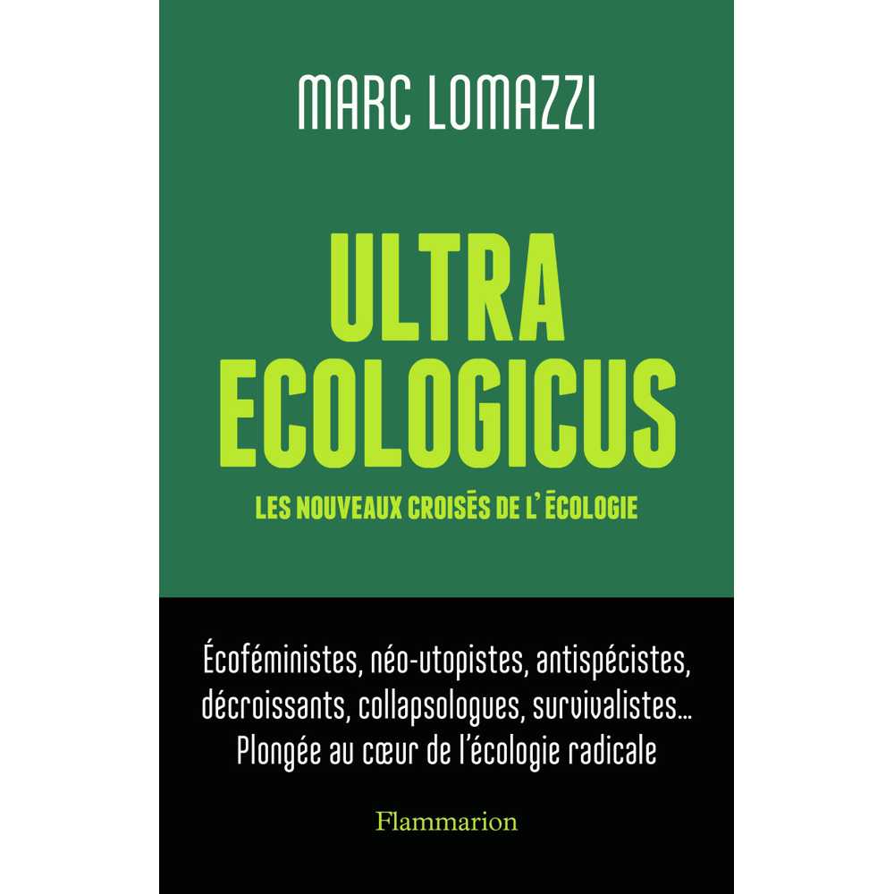 Ultra Ecologicus - Les nouveaux croisés de l'écologie (Broché)