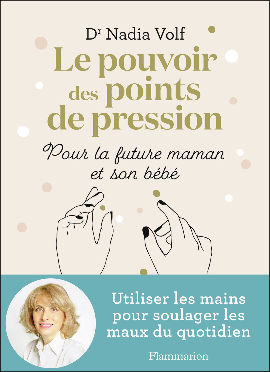 Le pouvoir des points de pression pour la future maman et son bébé - Utiliser les mains pour soulage