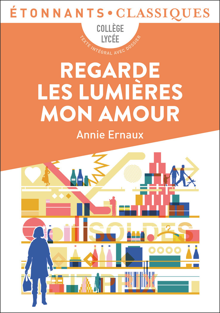 Regarde les lumières mon amour (Poche)