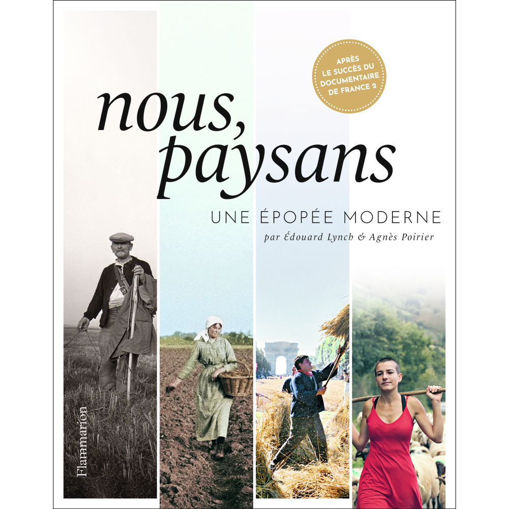 Nous, paysans - Une épopée moderne (Broché)