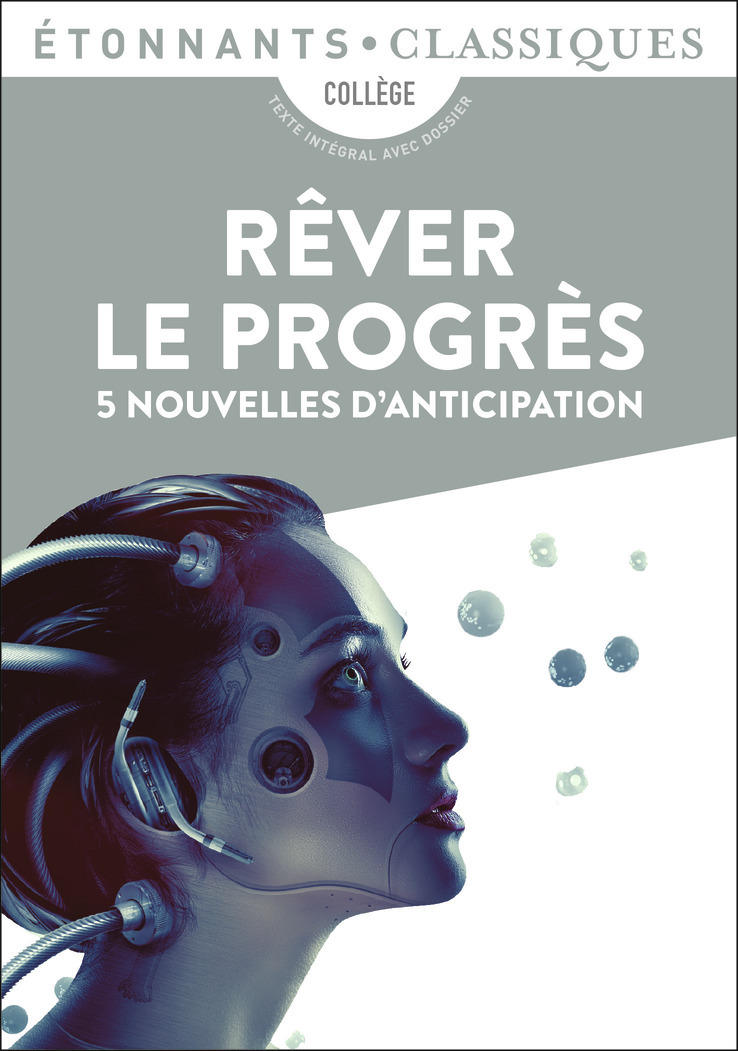 Rêver le progrès - 5 nouvelles d'anticipation (Poche)