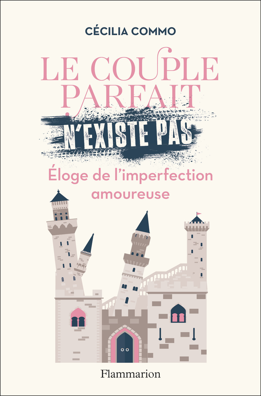 Le couple parfait n'existe pas - Éloge de l'imperfection amoureuse (Broché)