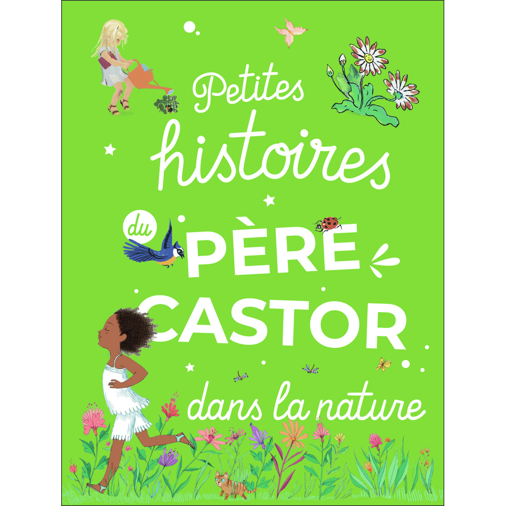 Petites histoires du Père Castor dans la nature (Jeunesse)
