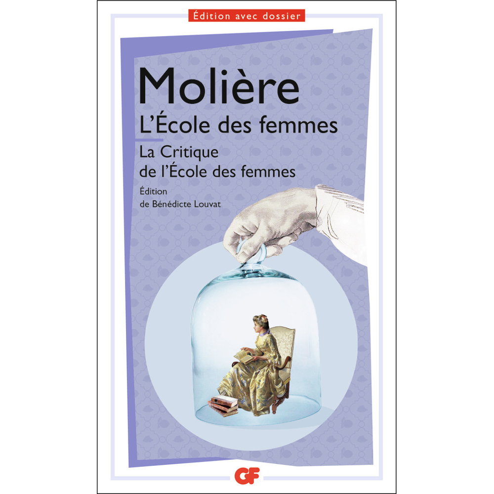 L'École des femmes suivi de La Critique de l'École des femmes (Poche)