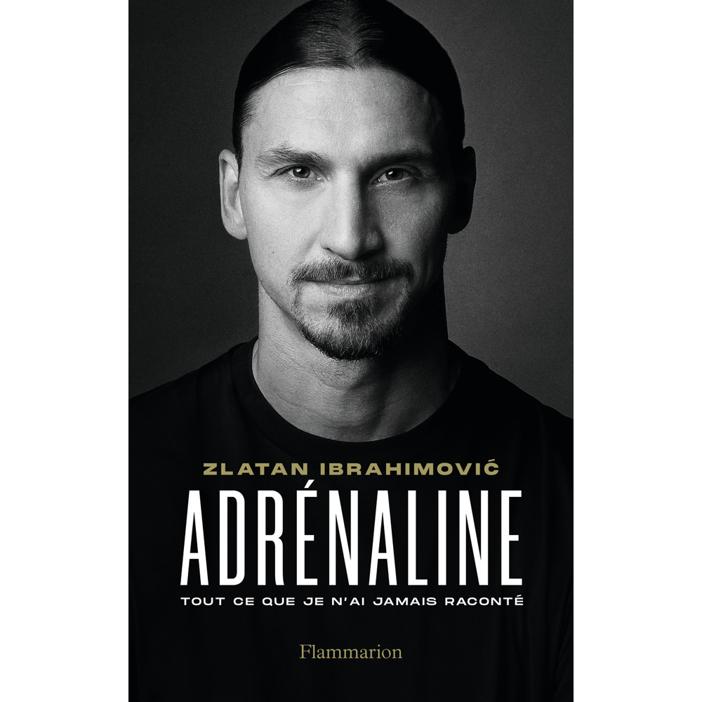 Adrénaline - Tout ce que je n'ai jamais raconté (Grand format)