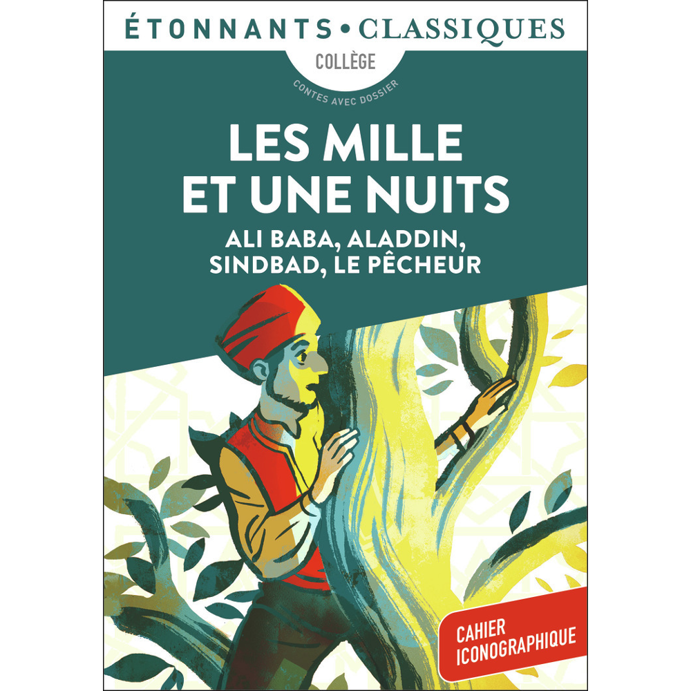 Les Mille et Une Nuits - Ali Baba, Aladdin, Sindbad, Le Pêcheur - Ali Baba, Aladdin, Sindbad, Le Pêc