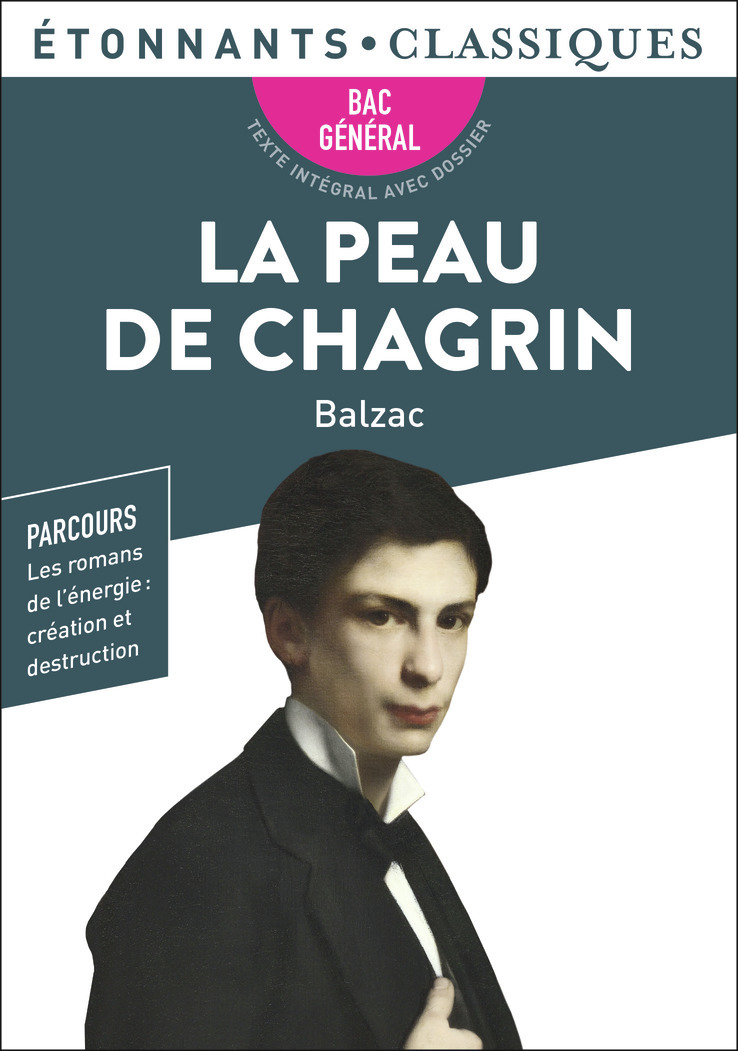 La Peau de chagrin - Bac 2024 - Parcours : création et destruction (Poche)
