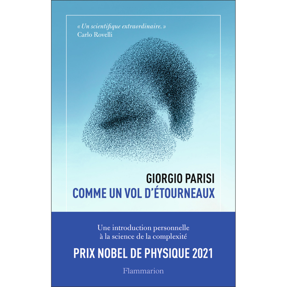 Comme un vol d'étourneaux - Une introduction personnelle à la science de la complexité (Broché)