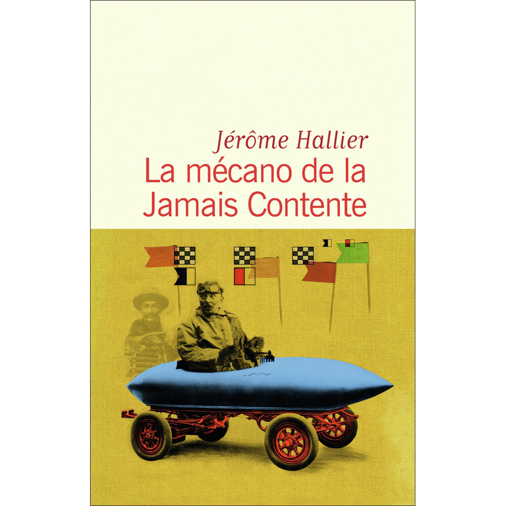 La mécano de la Jamais Contente (Grand format)