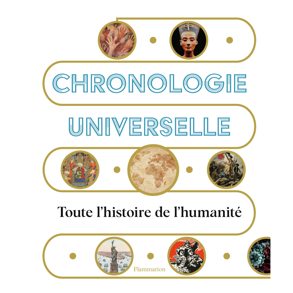 Chronologie universelle - Toute l'histoire de l'humanité (Relié)