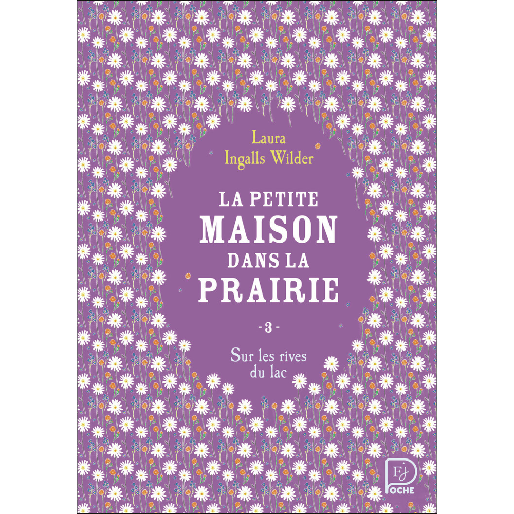 La petite maison dans la prairie - Sur les rives du lac (Broché)