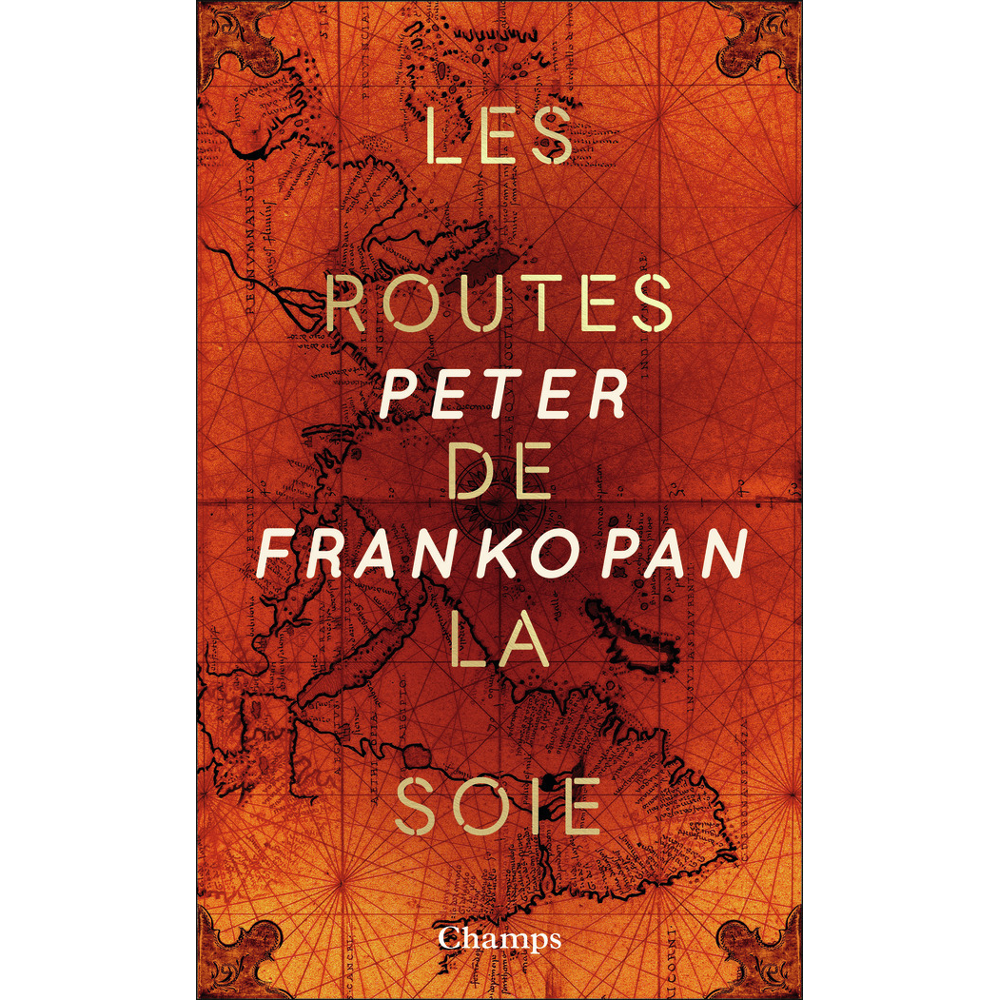 Les routes de la soie (collector) - L'histoire de coeur du monde (Broché)