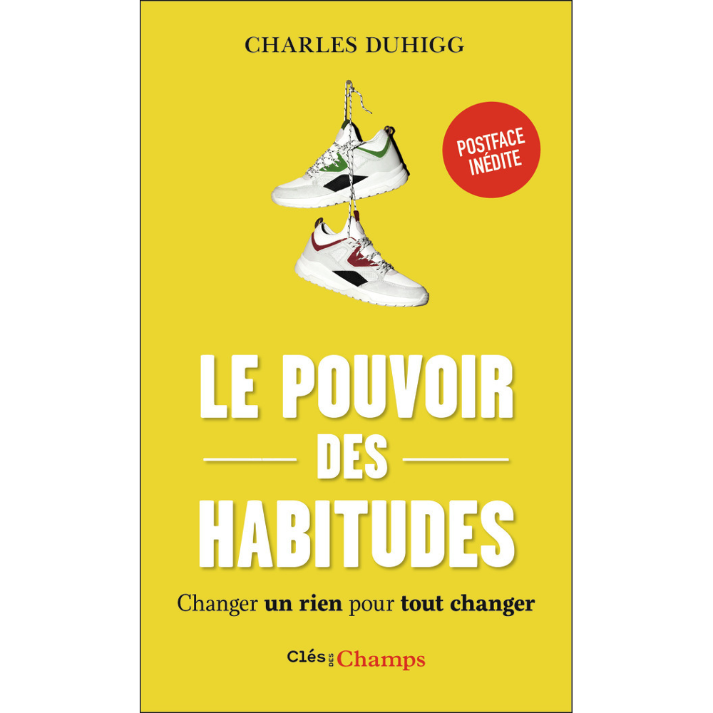 Le pouvoir des habitudes - Changer un rien pour tout changer (Poche)