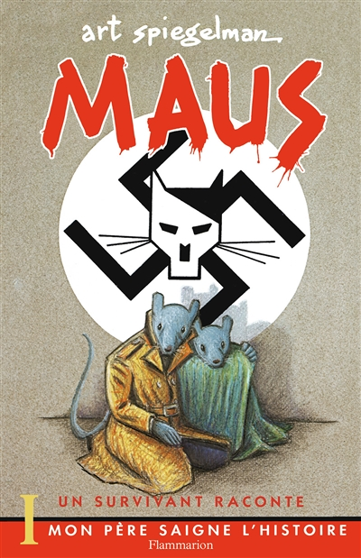 Maus : Un survivant raconte - Mon père saigne l'histoire (BD)