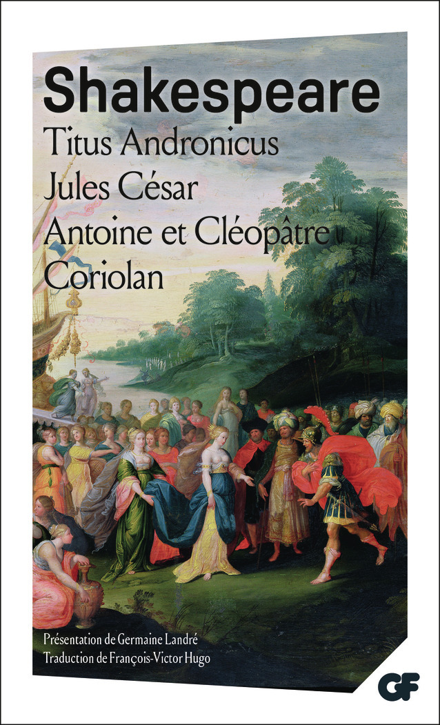 Titus Andronicus - Jules César - Antoine et Cléopâtre - Coriolan (Grand format)