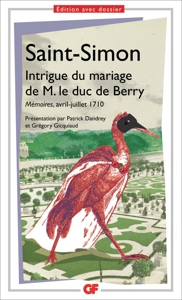 Intrigue du mariage de M. le duc de Berry - Mémoires, avril-juillet 1710 (Grand format)