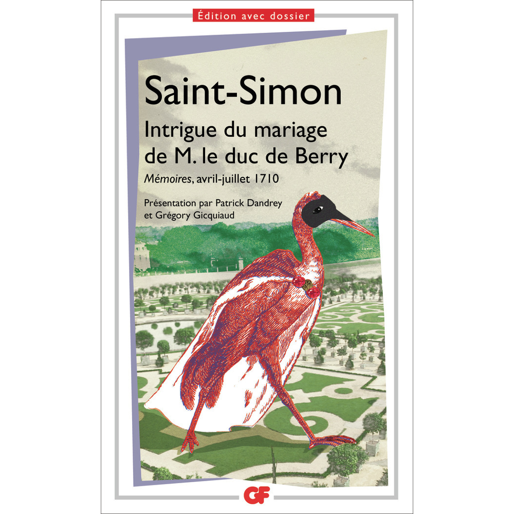 Intrigue du mariage de M. le duc de Berry - Mémoires, avril-juillet 1710 (Grand format)