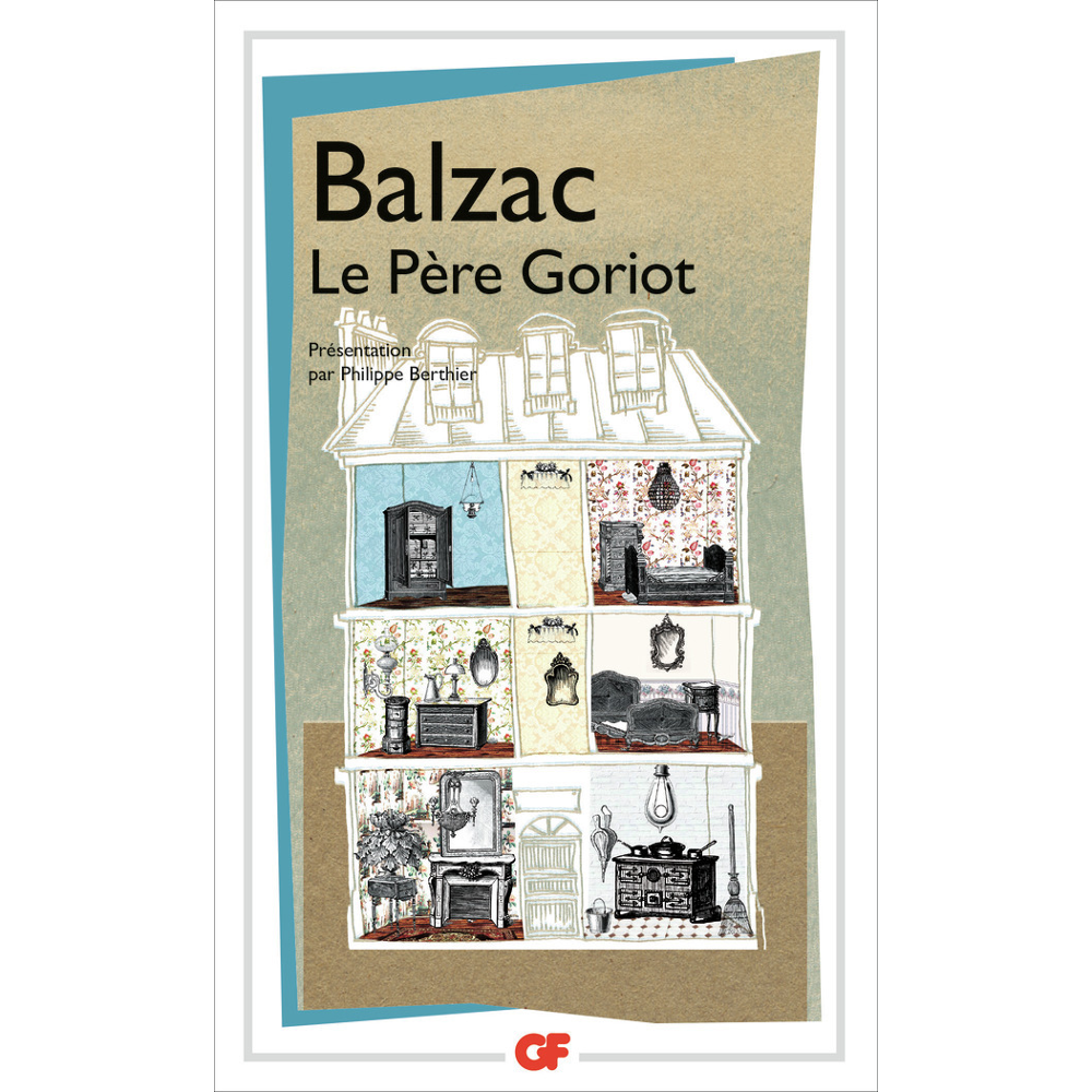 Le Père Goriot - PRESENTATION PAR PHILIPPE BERTHIER (Poche)