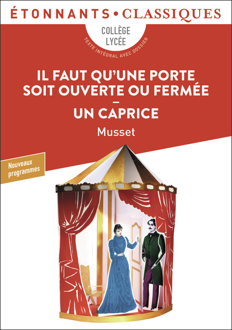Il faut qu'une porte soit ouverte ou fermée - Un caprice (Broché)