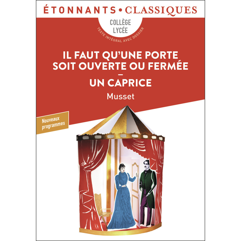 Il faut qu'une porte soit ouverte ou fermée - Un caprice (Broché)